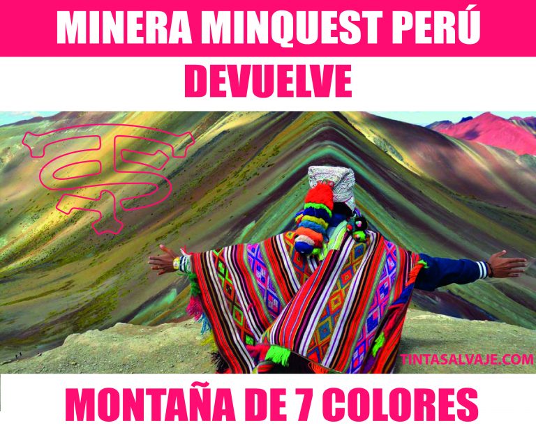 MINERA MINQUEST PERÚ «DEVUELVE» MONTAÑA DE 7 COLORES
